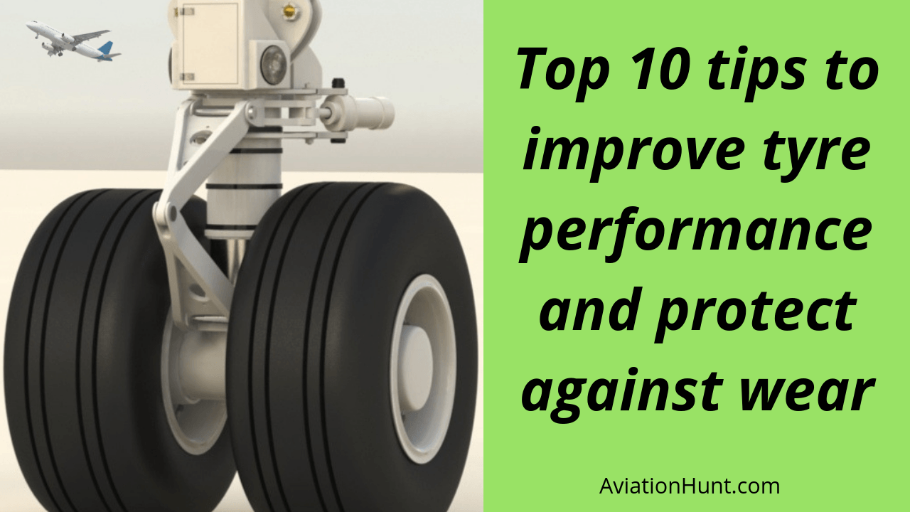 Maintenance Tips To Improve Aircraft Tyre Performance