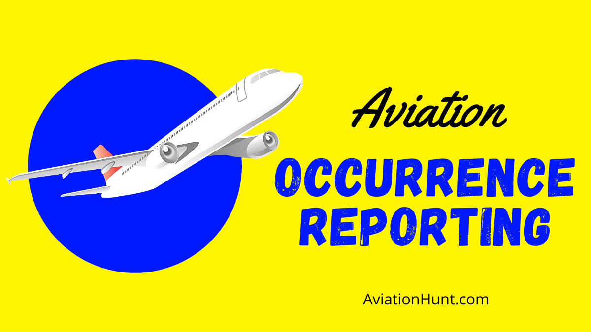 Aviation Occurrence Reporting