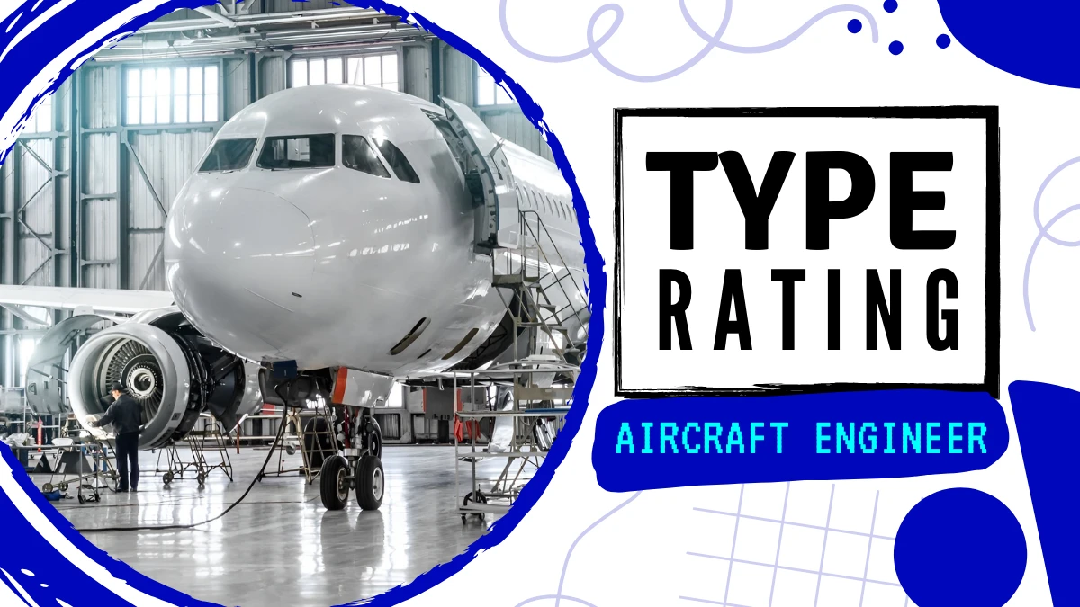 Type Rating for Aircraft Engineer