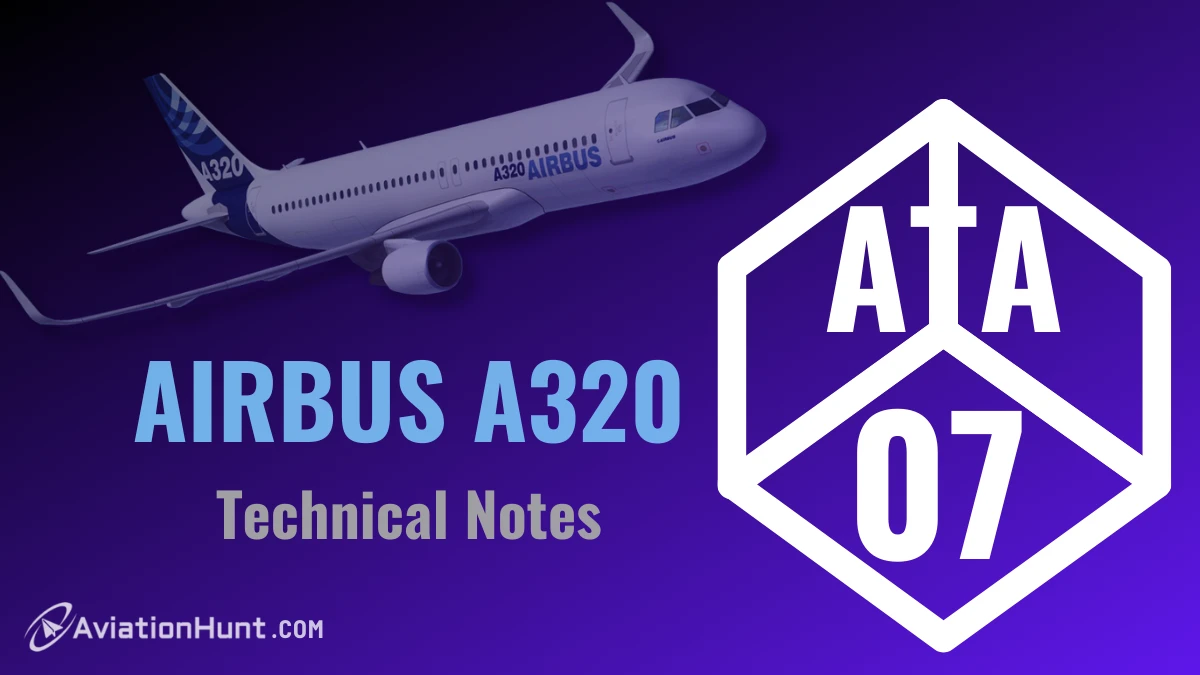 Airbus A320 ATA 07 (Technical Notes)