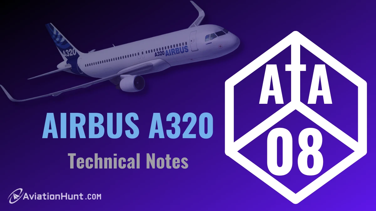 Airbus A320 ATA 08 (Technical Notes)