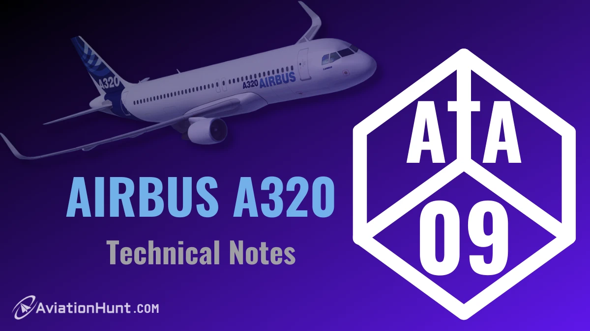 Airbus A320 ATA 09 (Technical Notes)