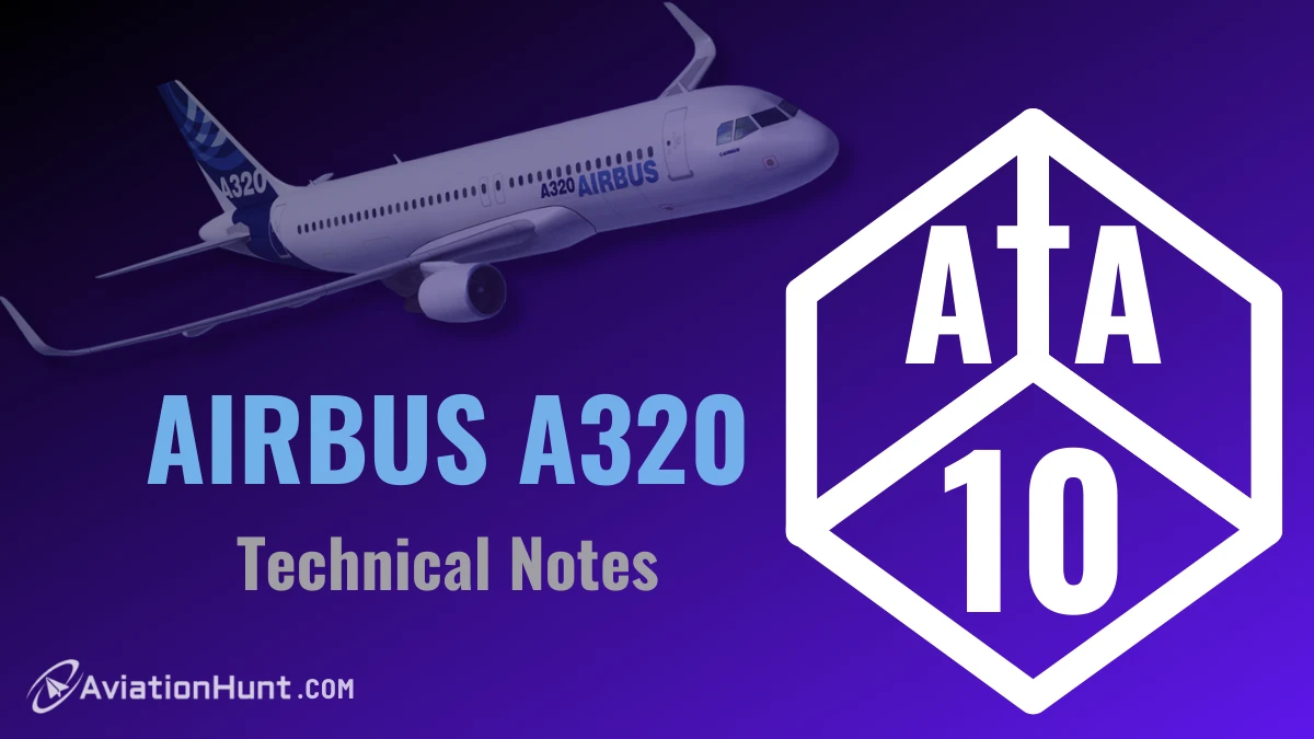 Airbus A320 ATA 10 (Technical Notes)