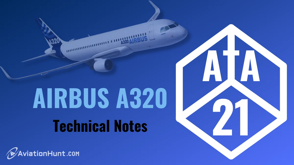 ATA 21: Airbus A320 (Technical Notes)