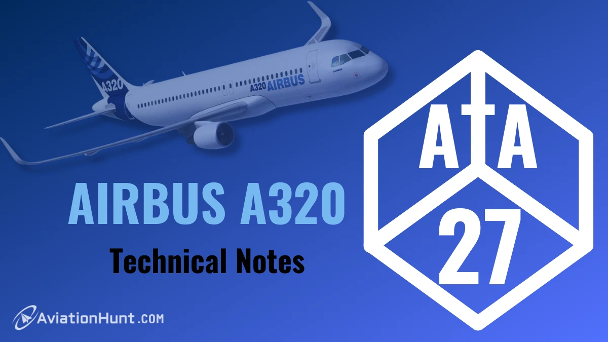 ATA 27: Airbus A320 (Technical Notes)