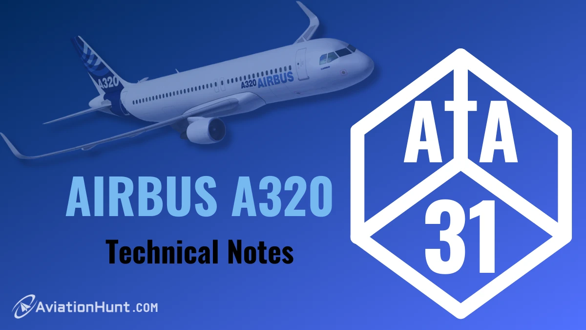 ATA 31: Airbus A320 (Technical Notes)