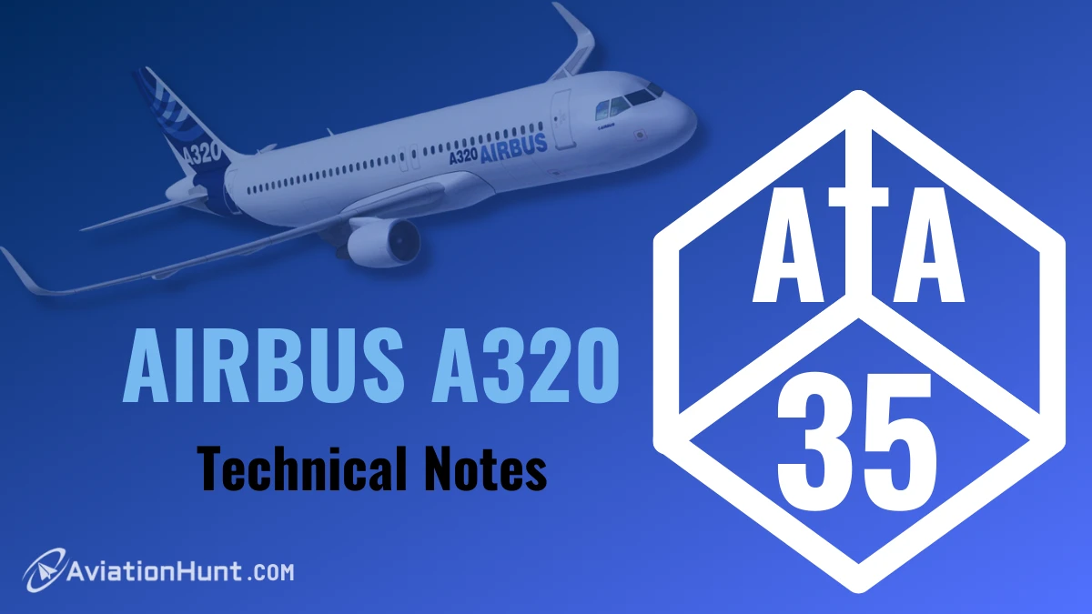 ATA 35: Airbus A320 (Technical Notes)