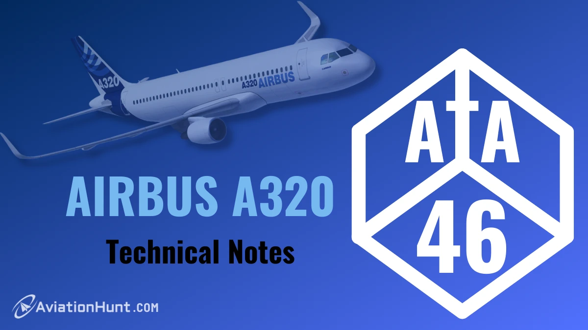 ATA 46: Airbus A320 (Technical Notes)