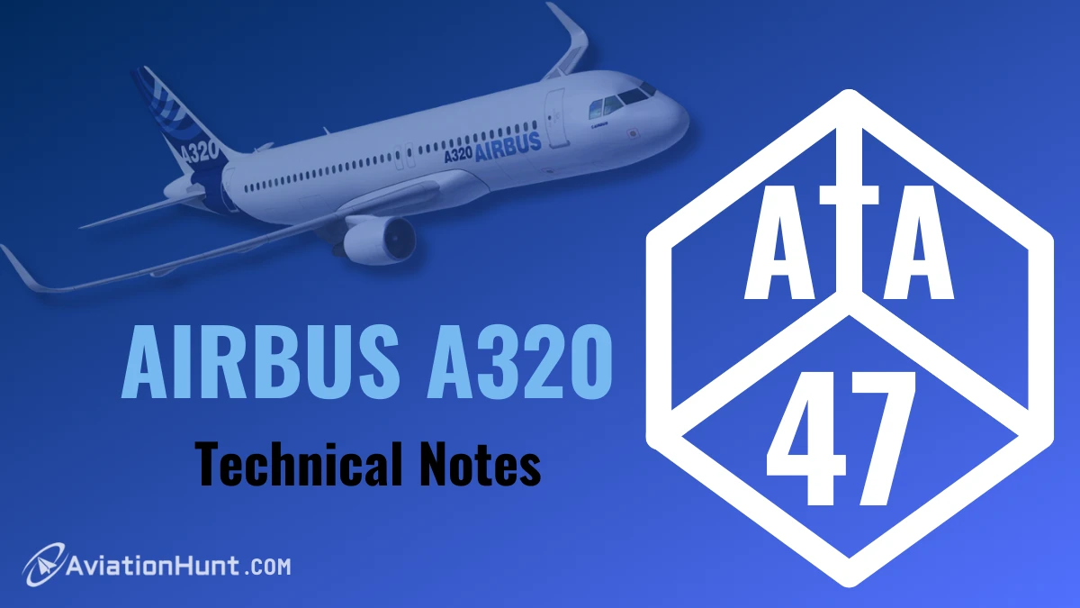 A320 ATA 47