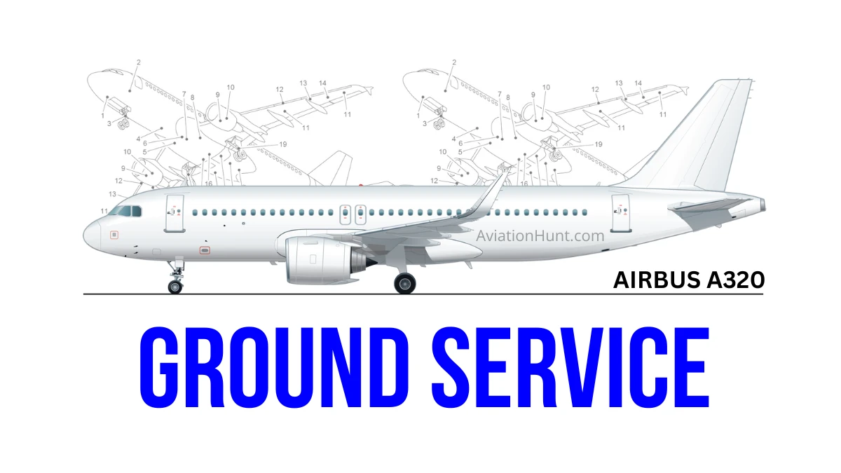 A320 Ground Service