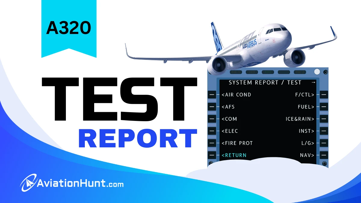 A320 SYSTEM TESTS REPORTS