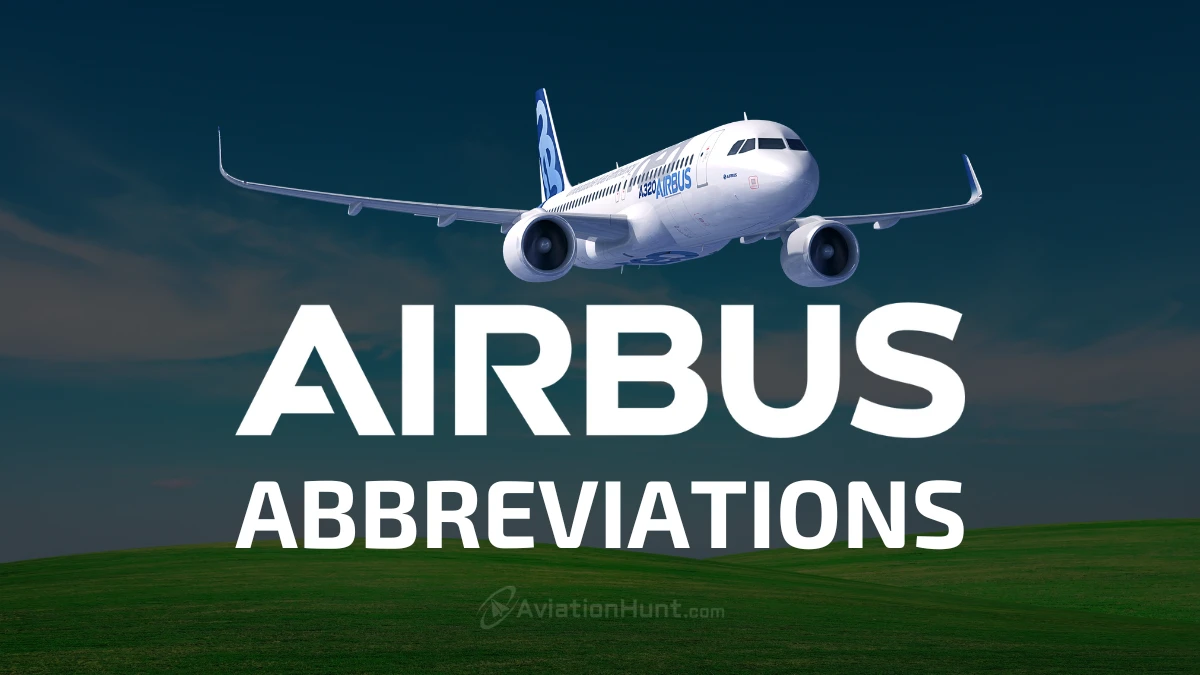 Airbus Abbreviations for Aviation Pilots & Engineers