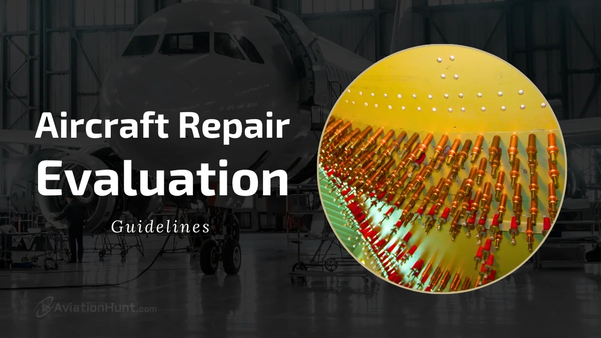 Aircraft Repair Evaluation Guidelines
